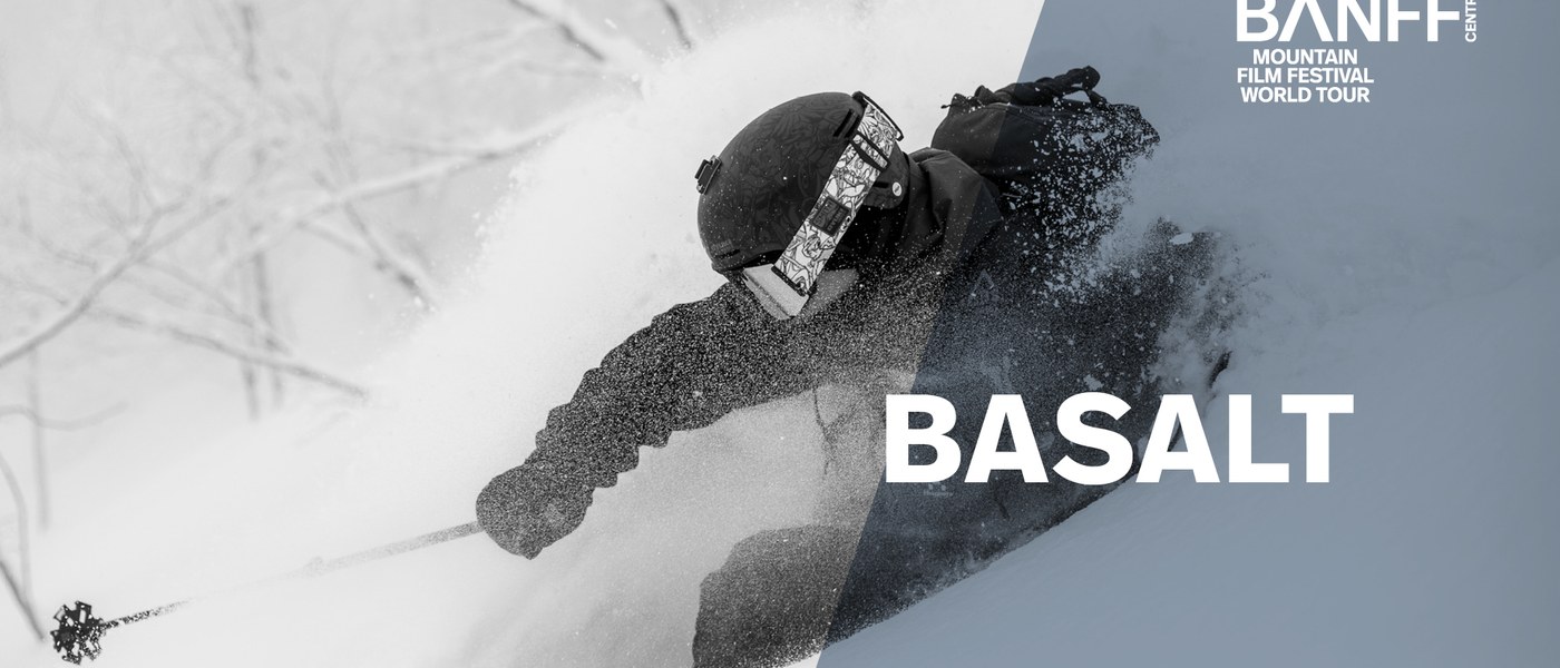 Banff Mountain Film Festival World Tour: Basalt Series