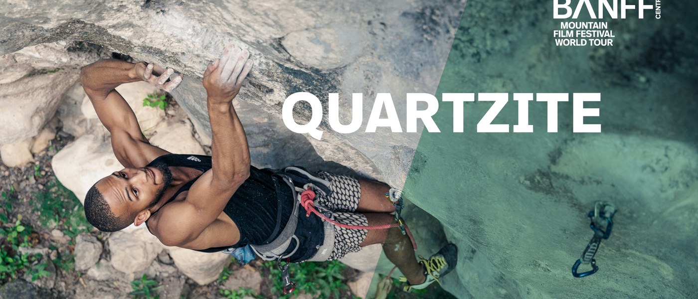 Banff Mountain Film Festival World Tour: Quartzite Series